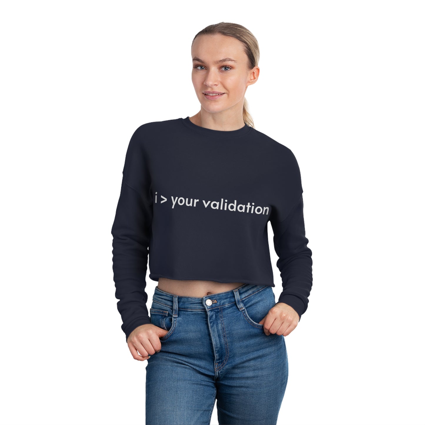 Greater Than Validation - Women's Cropped Sweatshirt