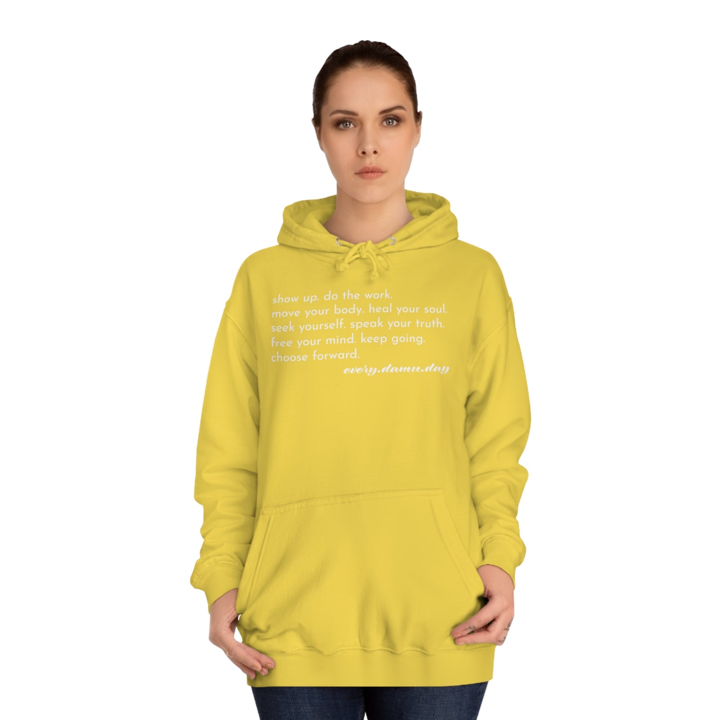 Choose Forward Every Damn Day -  Hooded Sweatshirt